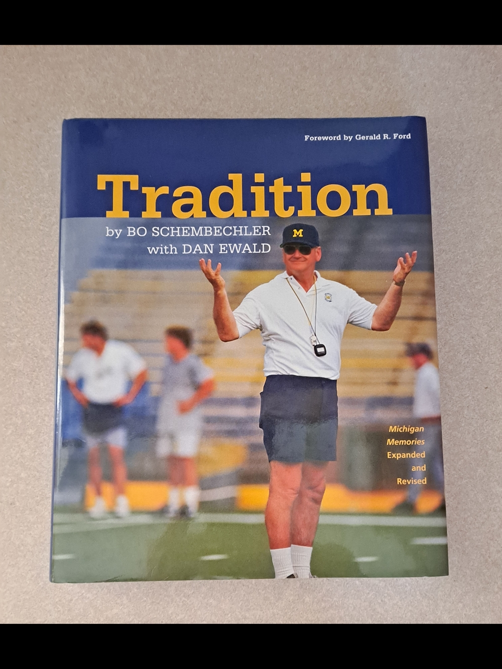 Michigan Wolverines Bo Schembechler Tradition Hardcover Book